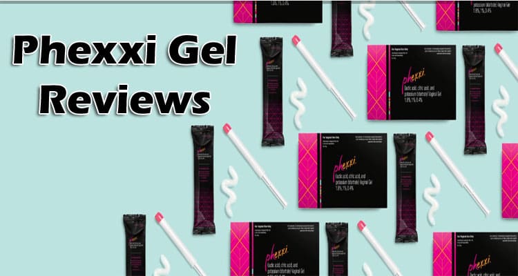 Phexxi Gel Reviews