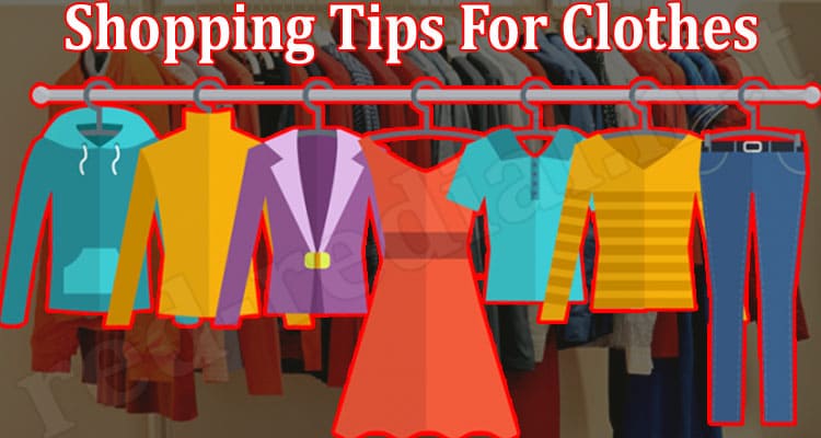 Latest Information Shopping Tips For Clothes