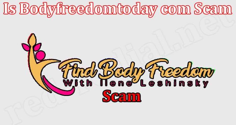 Bodyfreedomtoday com Online Website Reviews
