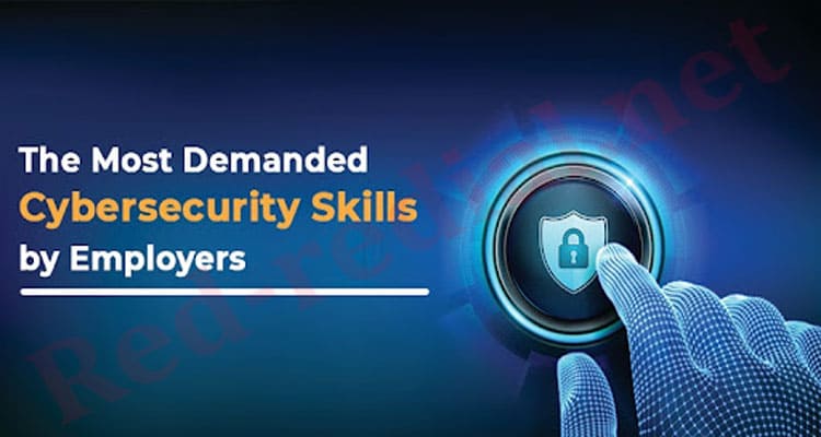 Latest Information Cybersecurity Skills By Employers