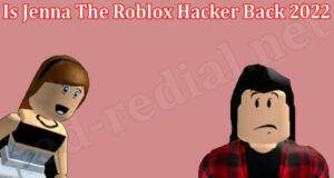 Gaming Tips Jenna The Roblox Hacker Back 2022