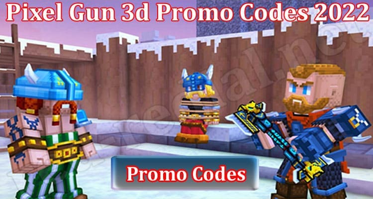 Gaming Tips Pixel Gun 3d Promo Codes 2022