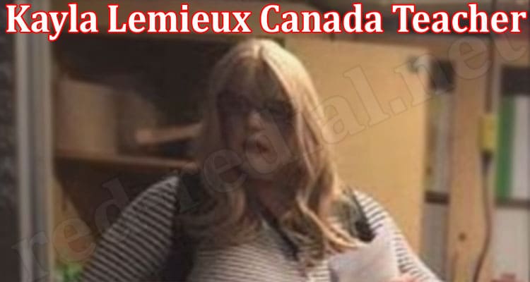 Latest News Kayla Lemieux Canada Teacher