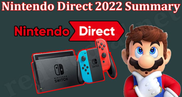 Gaming Tips Nintendo Direct 2022 Summary