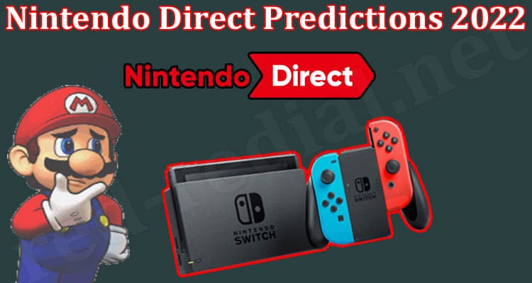 Gaming Tips Nintendo Direct Predictions 2022