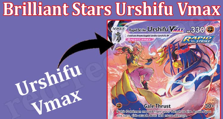 Latest News Brilliant Stars Urshifu Vmax