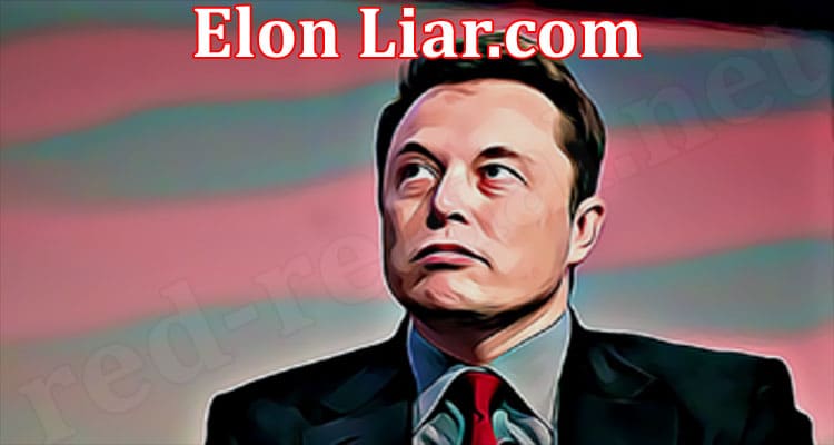 Latest News Elon Liar.com