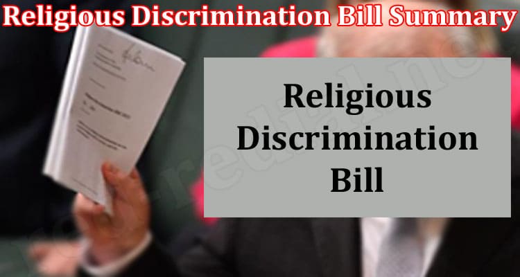 Latest News Religious Discrimination Bill Summary