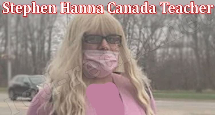 Latest News Stephen Hanna Canada Teacher