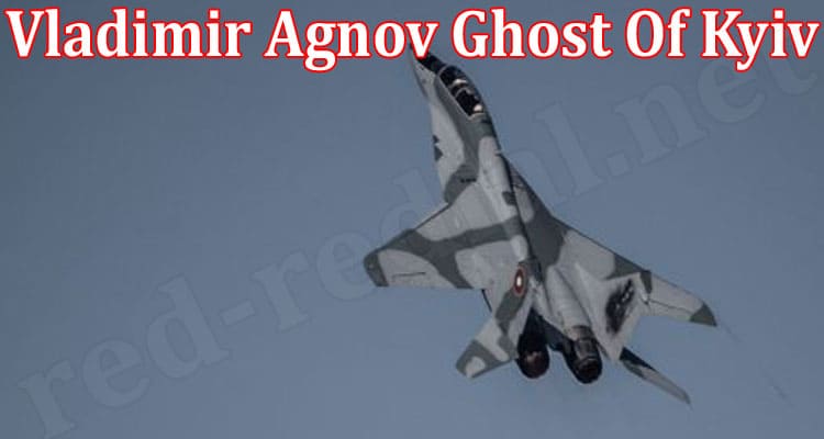 Latest News Vladimir Agnov Ghost Of Kyiv