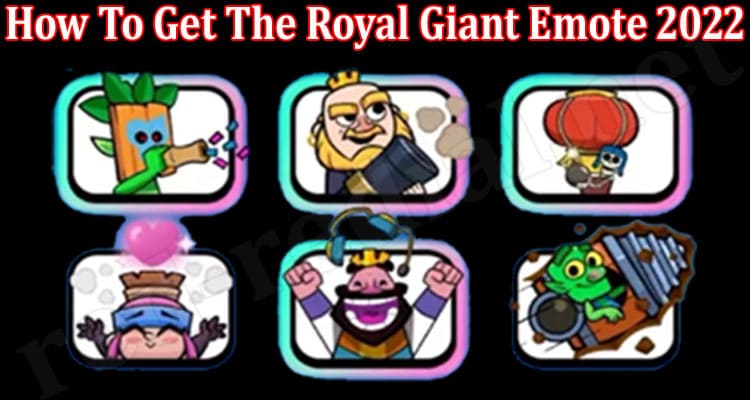 Complete Info How To Get The Royal Giant Emote 2022