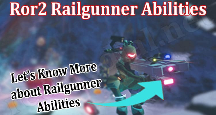 Gaming Tips Ror2 Railgunner Abilities