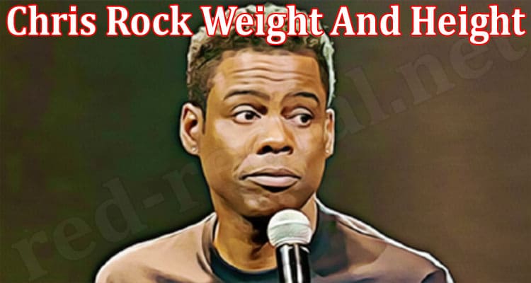 Latest News Chris Rock Weight And Height