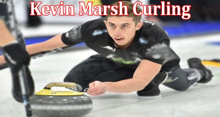 Latest News Kevin Marsh Curling
