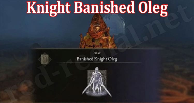 Latest News Knight Banished Oleg
