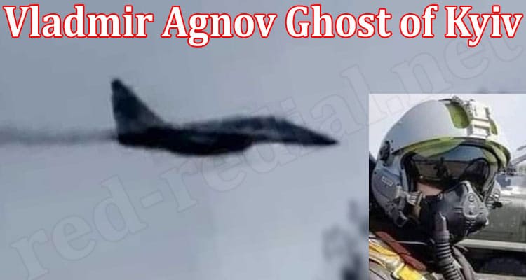 Latest News Vladmir Agnov Ghost of Kyiv