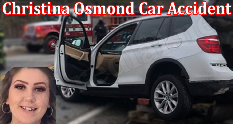 Latest News Christina Osmond Car Accident