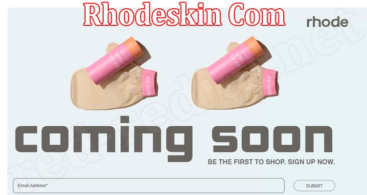 Latest News Rhodeskin Com