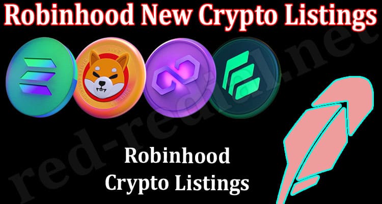 Latest News Robinhood New Crypto Listings