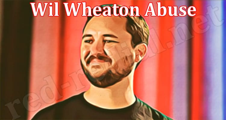 Latest News Wil Wheaton Abuse
