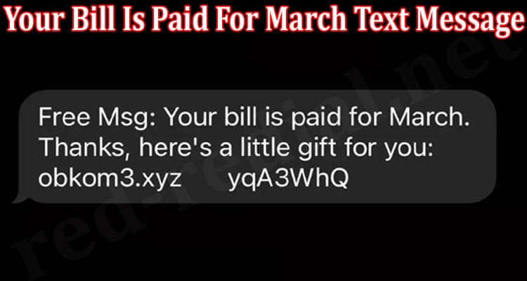 Latest News Your Bill Is Paid For March Text Message