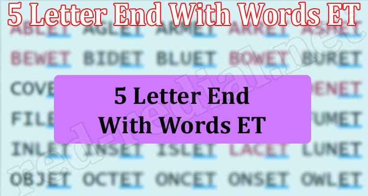 Gaming Tips 5 Letter End With Words ET