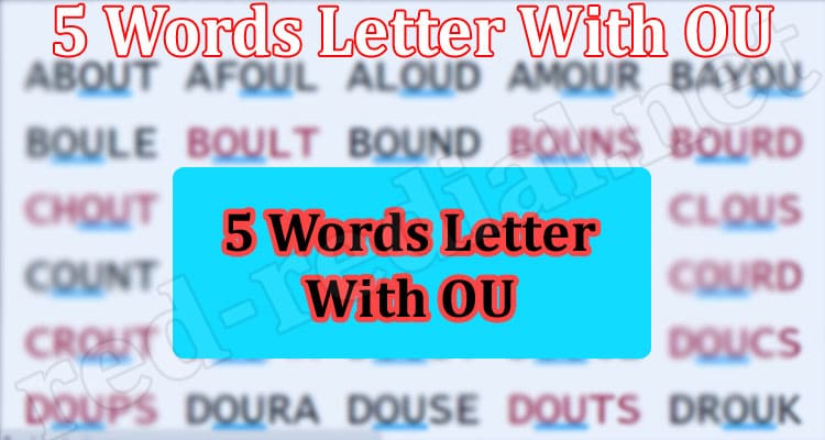 Gaming Tips 5 Words Letter With OU