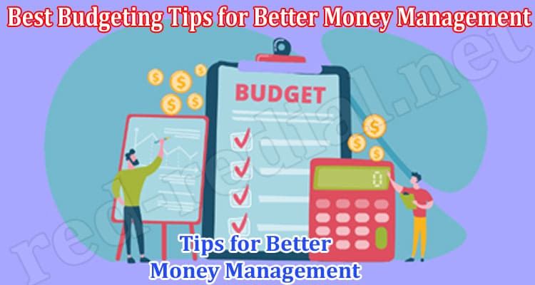 How to Best Budgeting Tips for Better Money Management