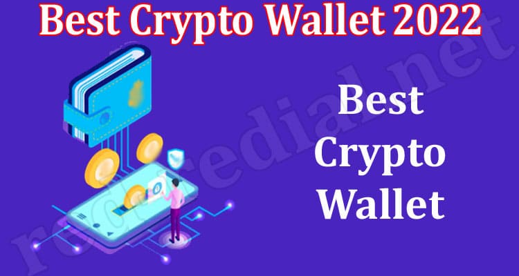 How to Best Crypto Wallet 2022