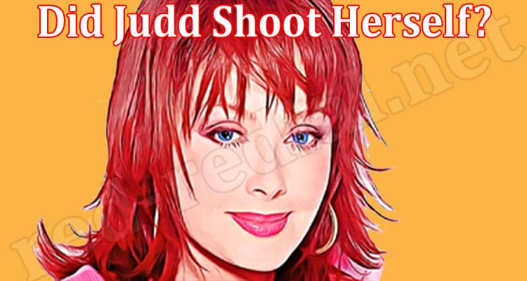 Latest News Did Judd Shoot Herself