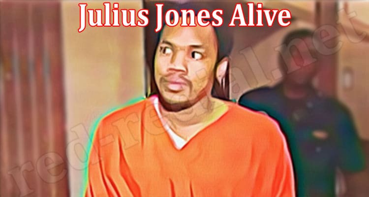 Latest News Julius Jones Alive