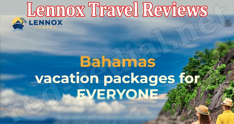 Latest News Lennox Travel Reviews