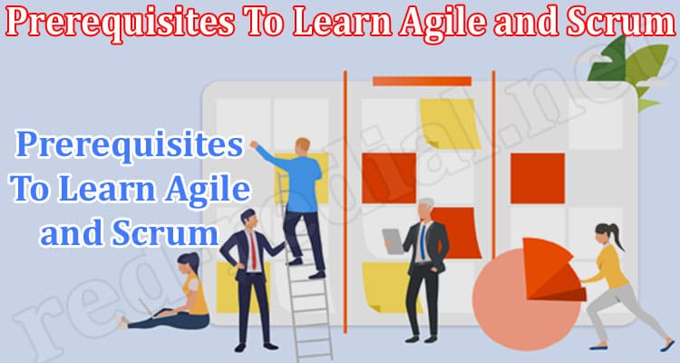 Latest News Prerequisites To Learn Agile and Scrum