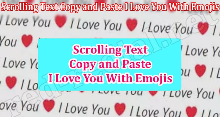 Latest News Scrolling Text Copy and Paste I Love You With Emojis