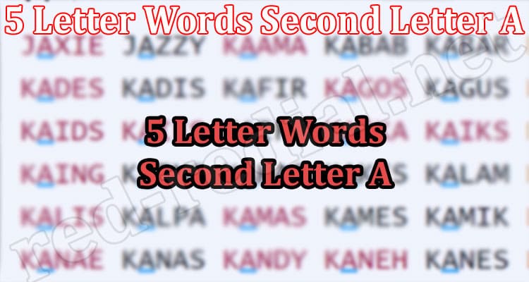 Gaming Tips 5 Letter Words Second Letter A