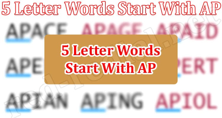 Gaming Tips 5 Letter Words Start With AP