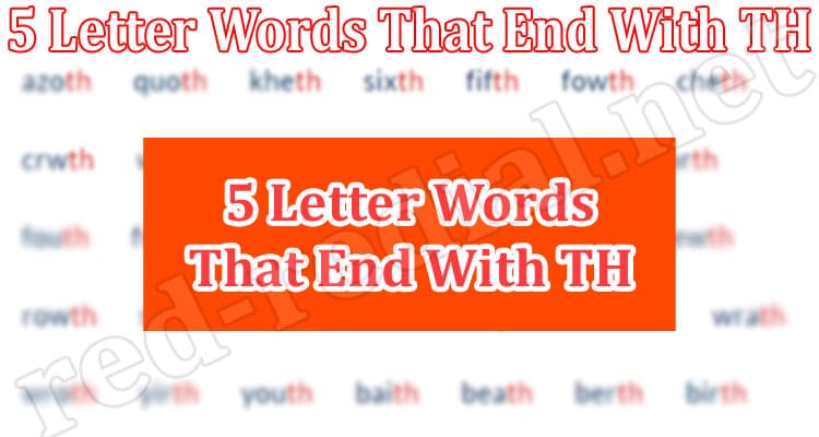 Gaming Tips 5 Letter Words THat End With TH