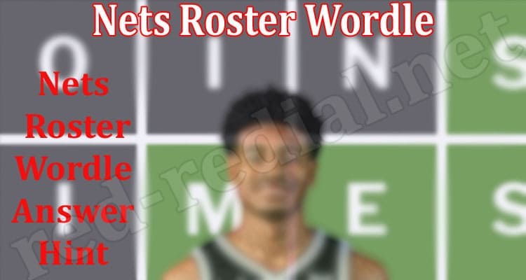 Gaming Tips Nets Roster Wordle