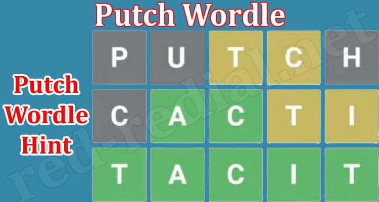 Gaming Tips Putch Wordle