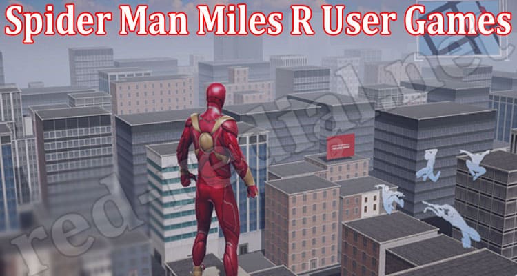 Gaming Tips Spider Man Miles R User Games