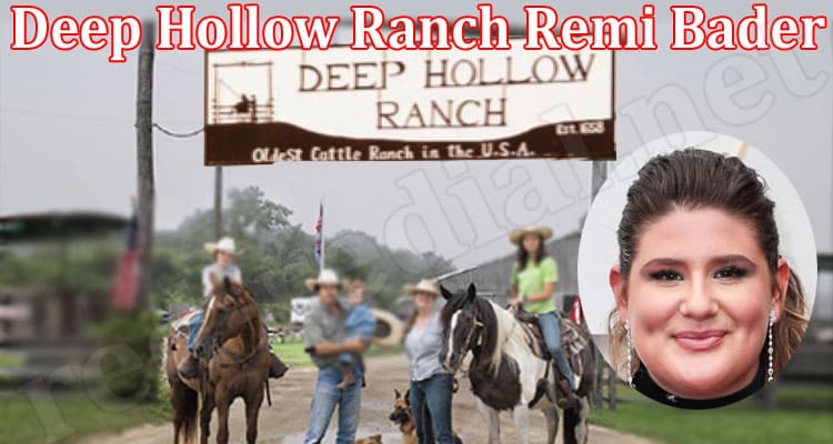 Latest News Deep Hollow Ranch Remi Bader