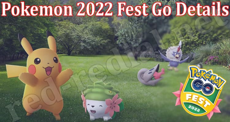 Latest News Pokémon Go Fest 2022 Tickets