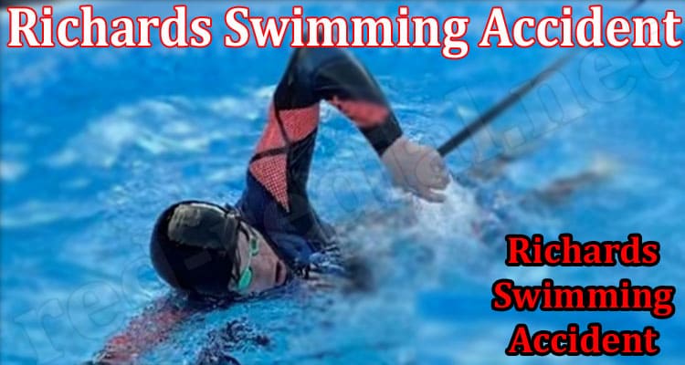 Latest News Richards Swimming Accident