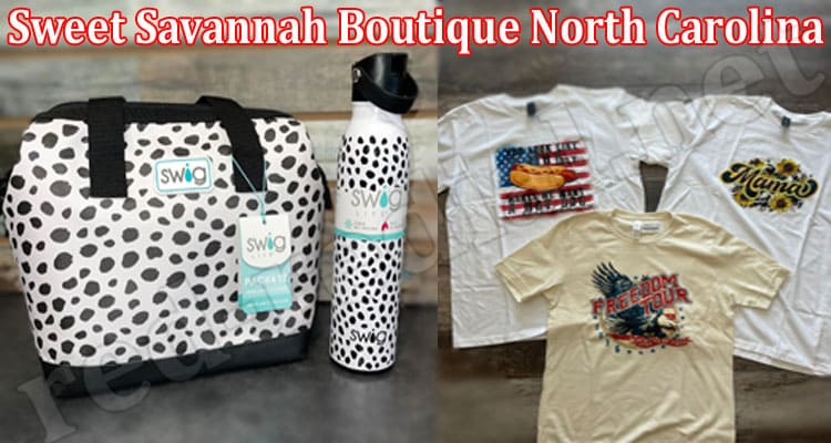 Latest News Sweet Savannah Boutique North Carolina