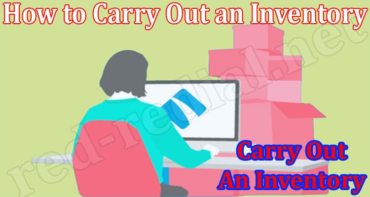 Complete Guide Information How to Carry Out an Inventory