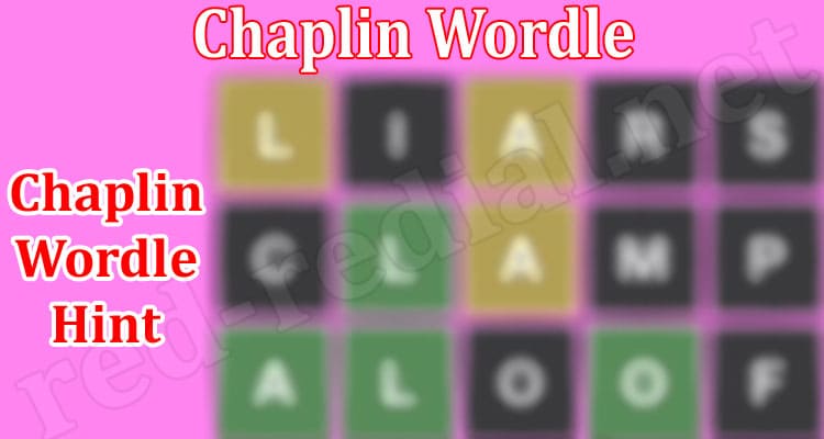 Gaming Tips Chaplin Wordle