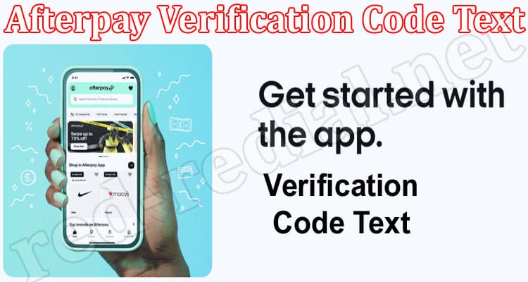 Latest News Afterpay Verification Code Text