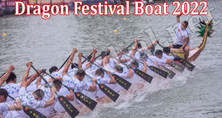 Latest News Dragon Festival Boat 2022