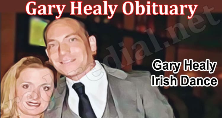 Latest News Gary Healy Obituary