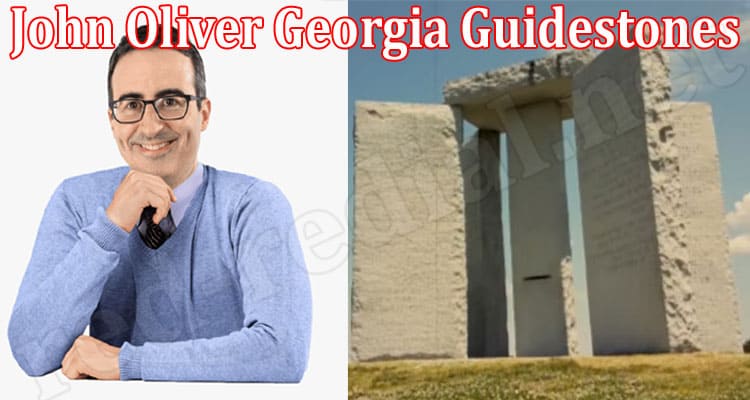 Latest News John Oliver Georgia Guidestones